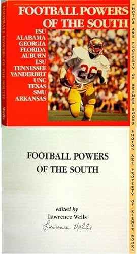 FOOTBALL POWERS OF THE SOUTH: FSU * Alabama * Georgia * Florida * Auburn * LSU * Tennessee * Vand...