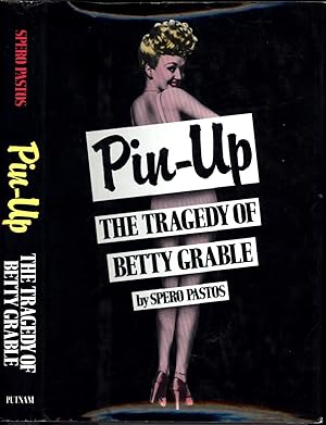 Pin-Up / The Tragedy of Betty Grable (INSCRIBED TO LORA SHANER)