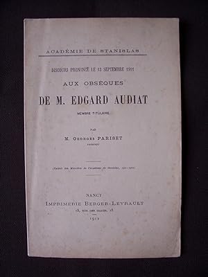 Discours prononcé le 13 Septembre 1911 aux obsèques de M. Edgard Audiat