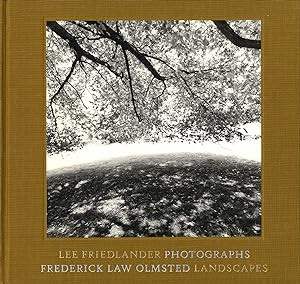 Lee Friedlander: Photographs: Frederick Law Olmsted, Landscapes [SIGNED]