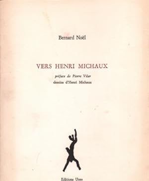 Vers Henri Michaux / dessins d'henri michaux