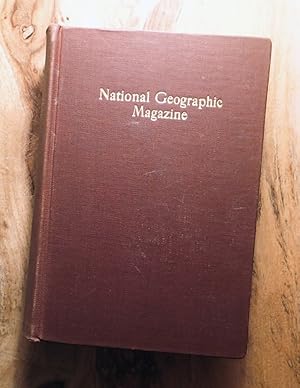 THE NATIONAL GEOGRAPHIC MAGAZINE: 1923, July - Dec: Vol XLIV (44), No 7-12