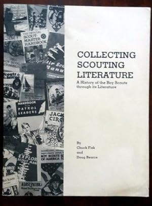 Collecting Scouting Literature: A History of the Boy Scouts Through Literature.