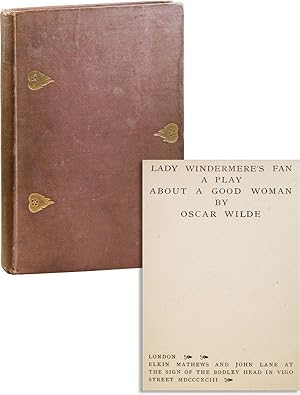 Lady Windermere's Fan: A Play About a Good Woman