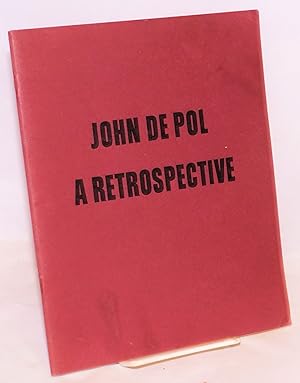 John De Pol a Retrospective; February 5 to March 1, 1969