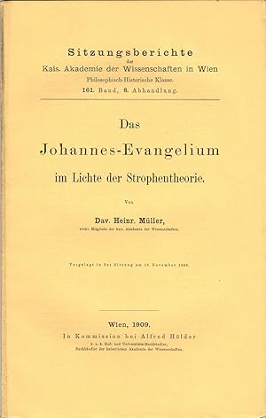 Das Johannes-Evangelium im Lichte der Strophentheorie. (Sitzungsberichte der Kais. Akademie der W...