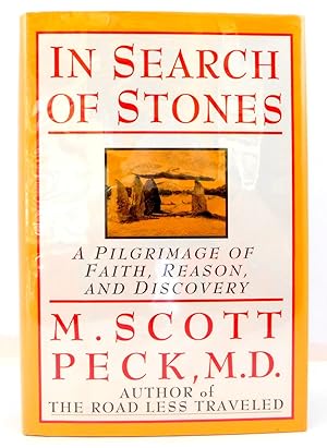 In Search of Stones: A Pilgrimage of Faith, Reason, and Discovery