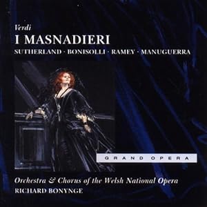 I Masnadieri. Sutherland - Bonisolli - Ramey - Manuguerra. Grand Opera.