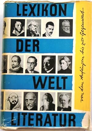 Lexikon der Weltliteratur; Fremdsprachige Schriftsteller und anonyme Werke von den Anfängen bis z...