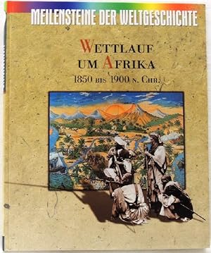 Wettlauf um Afrika 1850 bis 1900 n. Chr.