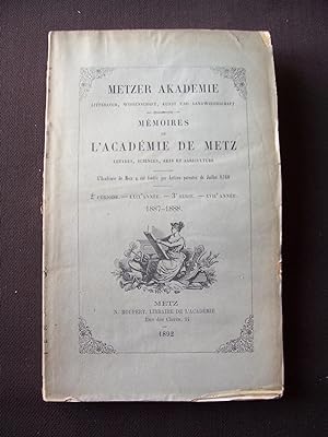 Mémoires de l'Académie de Metz - Lettres, sciences, arts & agriculture - 2e période - LXIXe année...