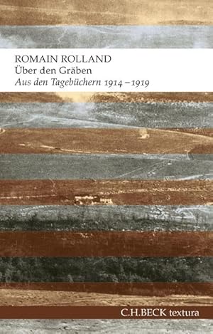 Über den Gräben : Aus den Tagebüchern 1914-1919