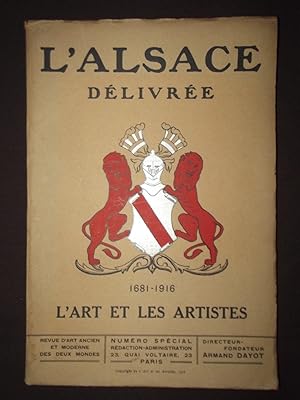 L'Alsace délivrée 1681-1916 - l'art et les artistes