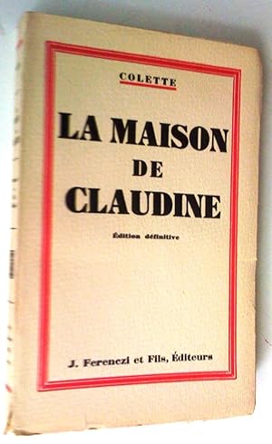 La Maison de Claudine, édition définitive