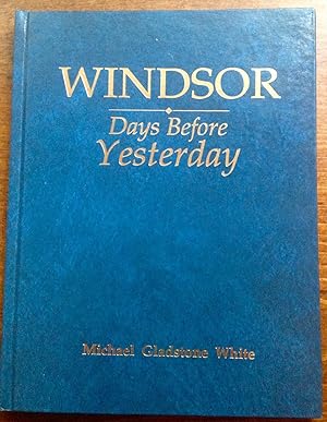 Windsor: Days Before Yesterday (Signed Limited Edition)