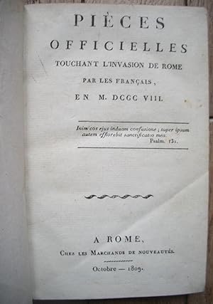 PIÈCES OFFICIELLES touchant l'Invasion de ROME par les Français en 1808