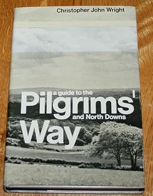 A Guide to the Pilgrims' Way and North Downs Way.