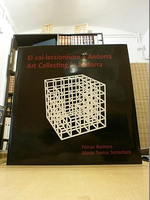EL COL·LECCIONISME A ANDORRA. Escultura del segle XX en col·leccions particulars andorranes. ART ...