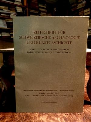 Zeitschrift für Schweizerische Archäologie und Kunstgeschichte. Band 7, 1945 Heft 3/4