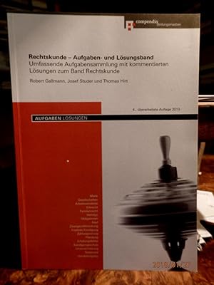 Rechtskunde - Aufgaben- und Lösungsband. Umfassende Aufgabensammlung mit kommentierten Lösungen z...