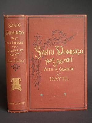 Santo Domingo, Past and Present; with a Glance at Hayti.