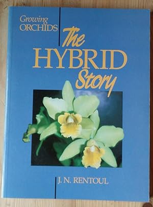Growing Orchids: The Hybrid Story