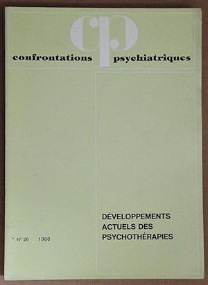 DEVELOPPEMENT ACTUEL DES PSYCHOTHERAPIES. Confrontations psychiatriques n° 26, 1986.