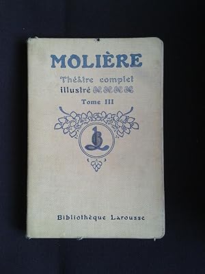 Molière - Théâtre complet illustré - T.3