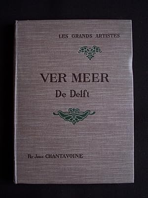 Les grands artistes - Ver Meer De Delft