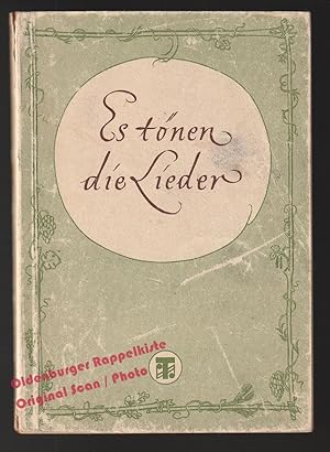 Es tönen die Lieder: Eine Auslese deutscher Volkslieder - Wolters,Bongard