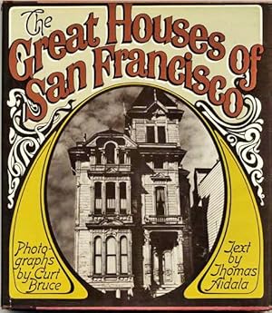 The Great Houses of San Francisco