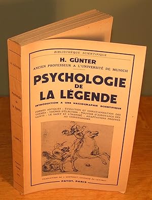 PSYCHOLOGIE DE LA LÉGENDE introduction à une hagiographie scientifique