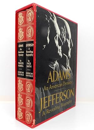 Adams An American Dynasty and Jefferson A Revealing Biography: Two Volumes in Slipcase