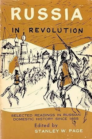 Russia in Revolution: Selected Readings in Russian Domestic History Since 1855