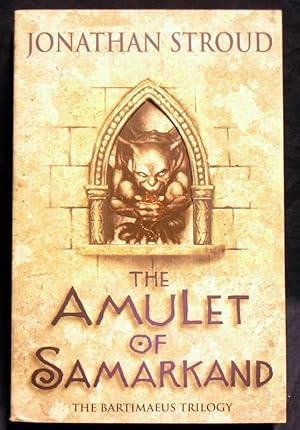 The Amulet of Samarkand: The Bartimaeus triology
