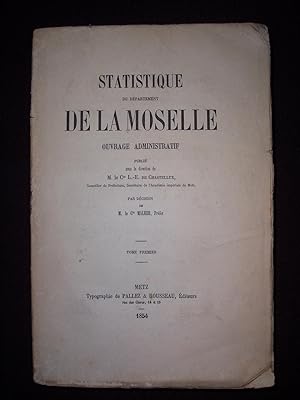 Statistique du département de la Moselle - Ouvrage administratif - T. 1