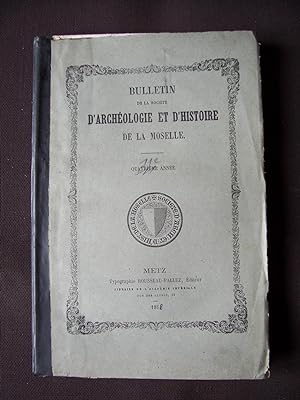 Bulletin de la société d'archéologie et d'histoire de la Moselle 1868