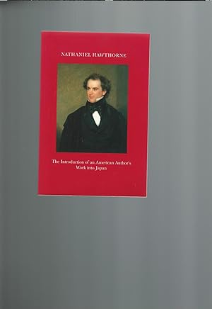 Nathaniel Hawthorne : the Introduction of an American Author's Work Into Japan