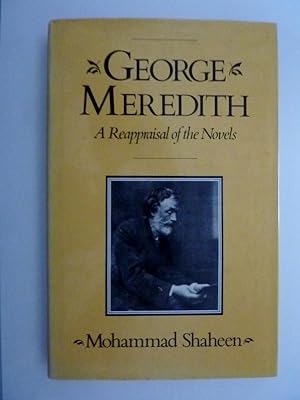 GEORGES MEREDITH A Reappraisal of the Novels