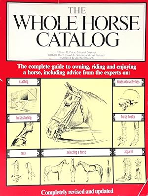 The Whole Horse Catalog: The Complete Guide to Owning, Riding and Enjoying a Horse