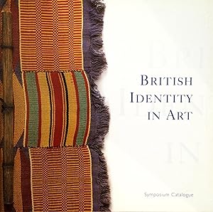 British Identity in Art : Two-day symposium, catalogue and exhibition, Weston College