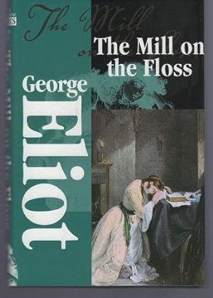 Signature Classics: The Mill on the Floss