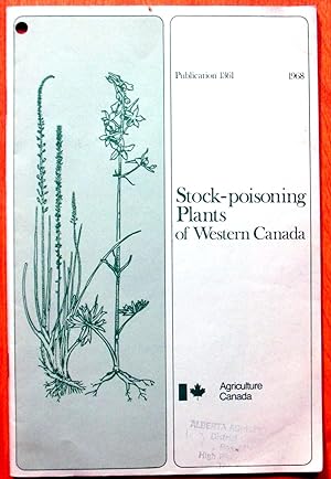 Stock-Poisoning Plants of Western Canada