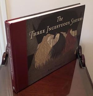 The Three Incestuous Sisters - **Signed** - 1st/1st