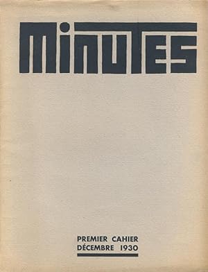 Minutes. Premier cahier décembre 1930. Cahiers de littérature et d'art par Guy Lévis-Mano, parais...