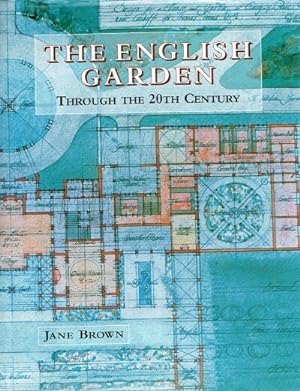 The English Garden Through the 20th Century