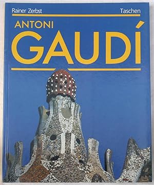 Gaudi: 1852-1926: Antoni Gaudi I Cornet - A Life Devoted to Architecture