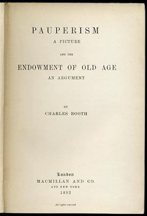Pauperism - a Picture and The Endowment of Old Age - an Argument