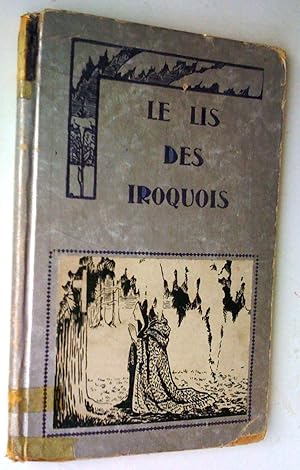 Le Lis des Iroquois (Kateri Tekakwitha)