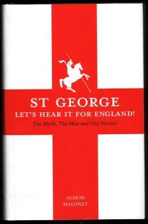 St George. Let's Hear It For England!